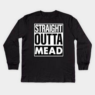 Mead Name Straight Outta Mead Kids Long Sleeve T-Shirt